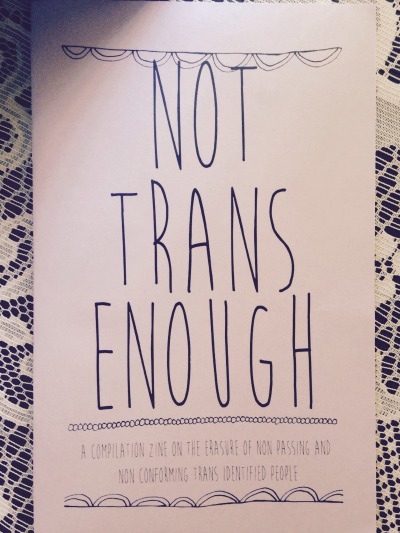Not Trans Enough zine cover