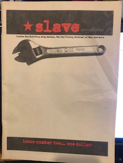 white page with a photo of a wrench, red and grey text in black boxes at top and bottom reads "slave magazine," and "issue number two... one dollar." 