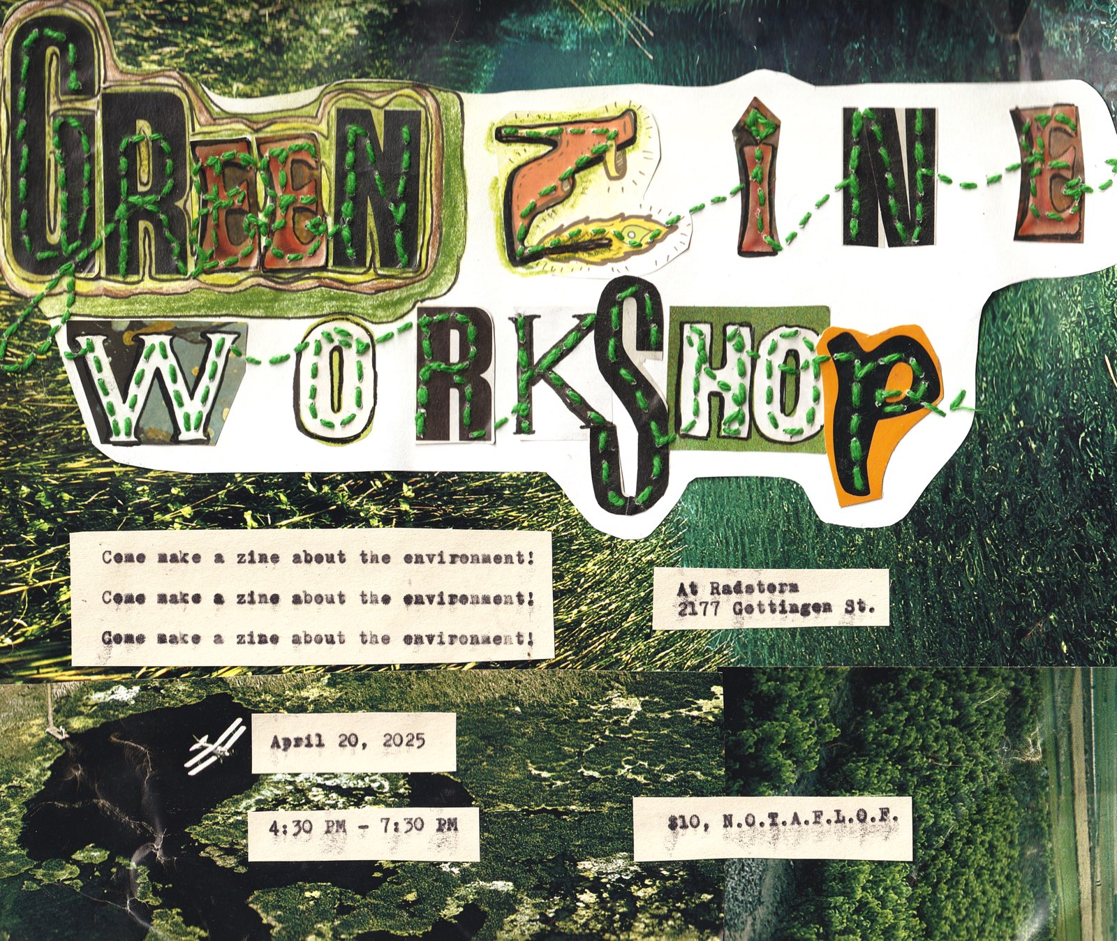 Green collage style poster with all of the information about the workshop in typewriter font